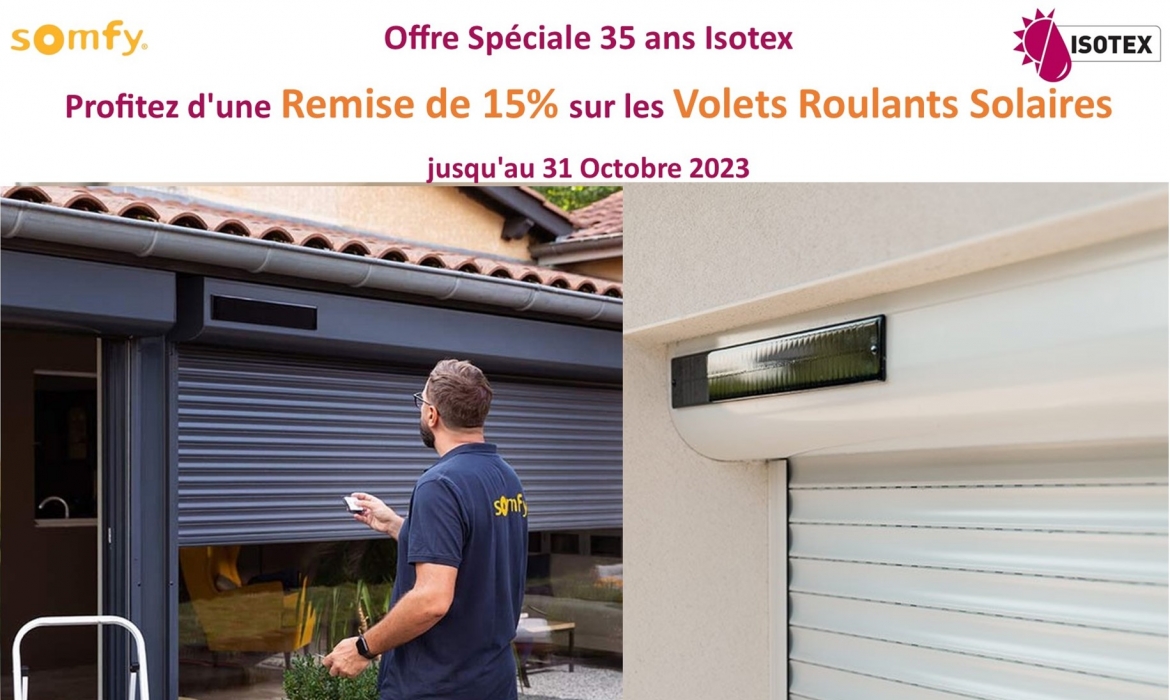Fabricant de Volets Roulants à Bourgoin-Jallieu, Isotex vous fait profiter d'une Remise de 15% sur les Volets Roulants Solaires jusqu'au 31/10/2023