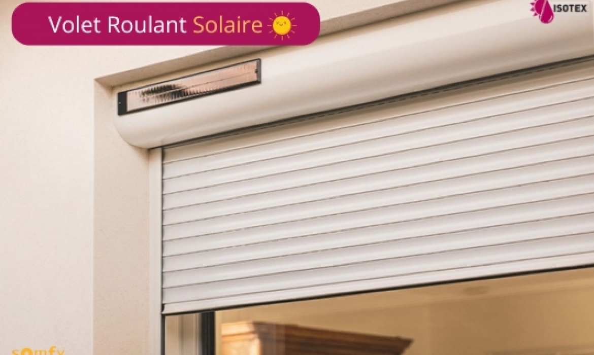 Réalisation de volets roulants solaires sur mesure à L’Isle d’Abeau