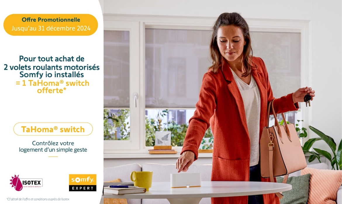 Pour tout achat de 2 Volets Roulants motorisés Somfy io installés = 1 Tahoma@ switch offerte