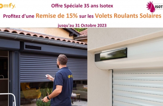 Fabricant de Volets Roulants à Bourgoin-Jallieu, Isotex vous fait profiter d'une Remise de 15% sur les Volets Roulants Solaires jusqu'au 31/10/2023